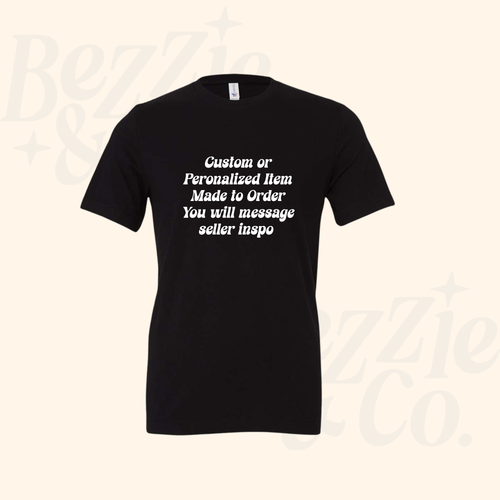 Custom Order - T-Shirt
